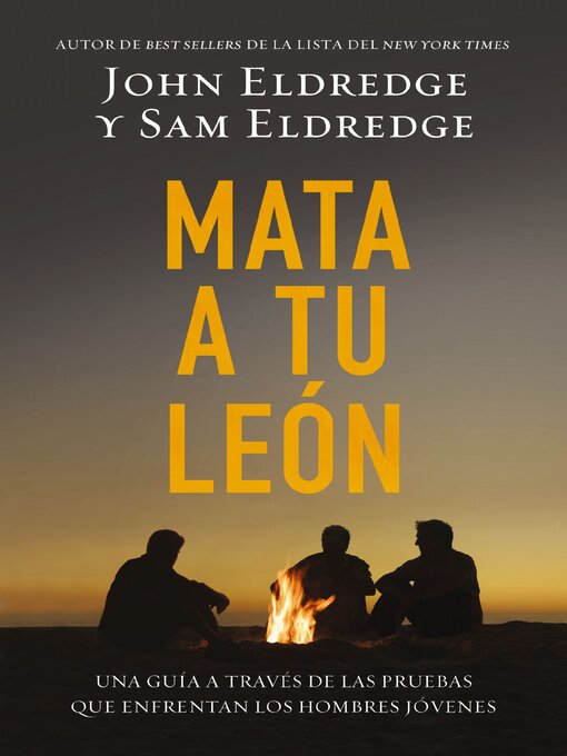 Title details for Mata a tu león by John Eldredge - Available